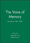 Voice of Memory: Interviews 1961 - 1987