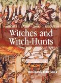 Witches & Witch Hunts A Global History