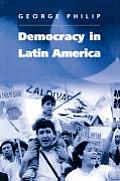 Democracy in Latin America: Surviving Conflict and Crisis?