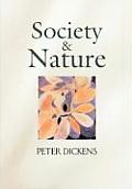 Society and Nature: Changing Our Environment, Changing Ourselves