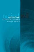 Radical Evil A Philosophical