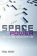 Space and Power: Politics, War and Architecture
