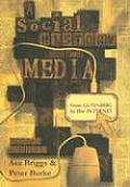 Social History of the Media From Gutenberg to the Internet 2nd Edition