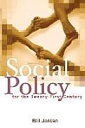 Social Policy for the Twenty-First Century: New Perspectives, Big Issues