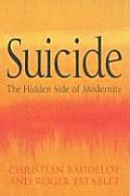 Suicide: The Hidden Side of Modernity