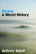 Peace: A World History