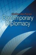 Contemporary Diplomacy: Representation and Communication in a Globalized World