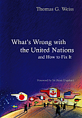 Whats Wrong with the United Nations & How to Fix It