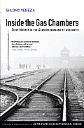 Inside the Gas Chambers Eight Months in the Sonderkommando of Auschwitz