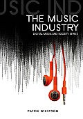 Music Industry Music In The Cloud Digital Media & Society Series