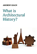 What Is Architectural History?