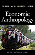 Economic Anthropology History Ethnography Critique