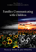 Families Communicating with Children: Building Positive Developmental Foundations