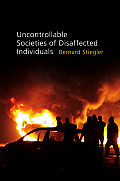 Uncontrollable Societies of Disaffected Individuals Disbelief & Discredit Volume 2