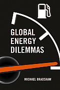 Global Energy Dilemmas: Energy Security, Globalization, and Climate Change