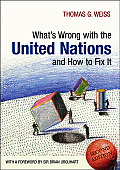 Whats Wrong with the United Nations and How to Fix It