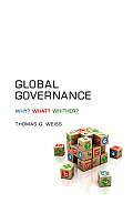 Global Governance What Why Whither