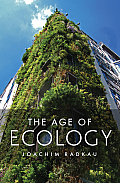 The Age of Ecology: A Global History