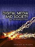 Digital Media & Society An Introduction