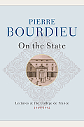 On the State: Lectures at the Coll?ge de France, 1989 - 1992