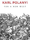For a New West: Essays, 1919-1958