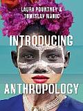 Introducing Anthropology What Makes Us Human