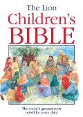 The Lion Children's Bible: The World's Greatest Story Retold for Every Child: Super-Readable Edition
