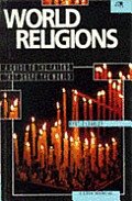 World Religions A Guide To The Faiths That Sha