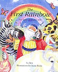 First Rainbow The Story of Noahs Ark