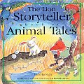 The Lion Storyteller Book of Animal Tales