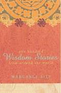 One Hundred Wisdom Stories From Around T