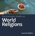 Compact Guide to Worlds Religions