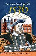 1536 The Year That Changed Henry VIII