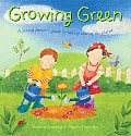Growing Green A Young Persons Guide To T