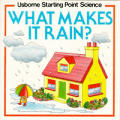 What Makes It Rain Usborne Starting Point Science