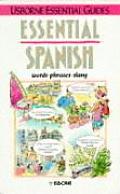 Essential Spanish Usborne Essential Guide