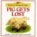 Pig Gets Lost Farmyard Tales Series