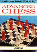 Usborne Guide To Advanced Chess