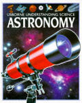 Astronomy Usborne Understanding Science