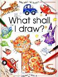 What Shall I Draw What Shall I Do Today Series