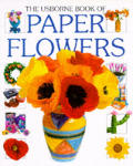 Usborne Book Of Paper Flowers