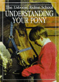 Understanding Your Pony Usborne Riding