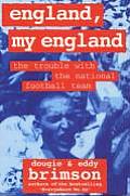England My England The Trouble with the National Football Team