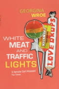 White Meat & Traffic Lights