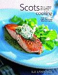 Scots Cooking The Best Traditional & Contemporary Scottish Recipes