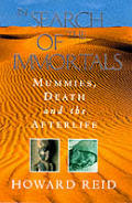 In Search Of The Immortals Mummies Death