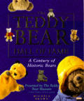 Teddy Bear Hall Of Fame A Century Of Historic Bears Presented by the Teddy Bear Museum