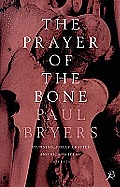Prayer Of The Bone