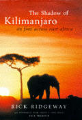 Shadow Of Kilimanjaro On Foot Across
