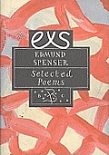 Edmund Spenser Selected Poems